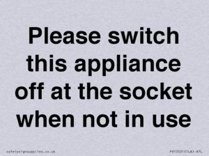 Please switch this appliance off at the socket when not in use